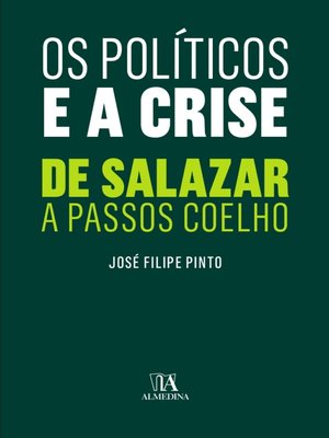 cover image of Os Políticos e a Crise--De Salazar a Passos Coelho